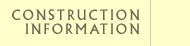 Construction Information