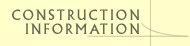 Construction Information